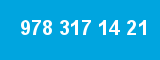 978 317 14 21